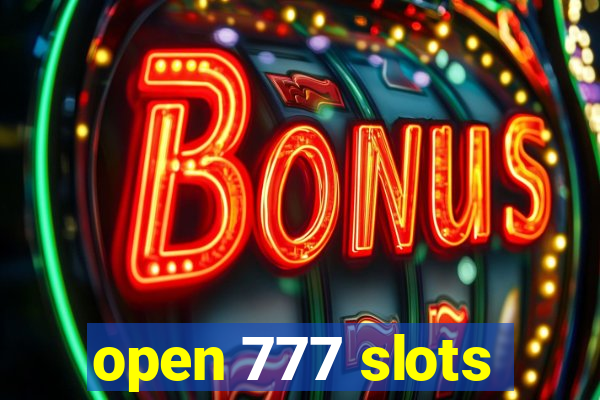 open 777 slots